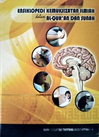 Ensiklopedi kemukjizatan ilmiah dalam al-qur'an dan sunnah