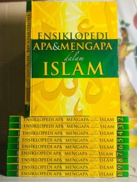 Ensiklopedi apa & mengapa dalam islam